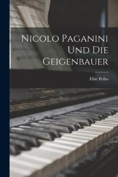 Coperta cărții Nicolo Paganini Und Die Geigenbauer