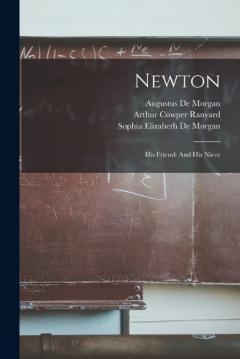 Newton: His Friend: And His Niece
