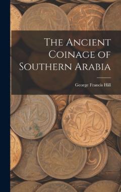 Coperta cărții The Ancient Coinage of Southern Arabia