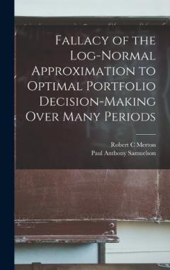 Fallacy of the Log-normal Approximation to Optimal Portfolio Decision-making Over Many Periods
