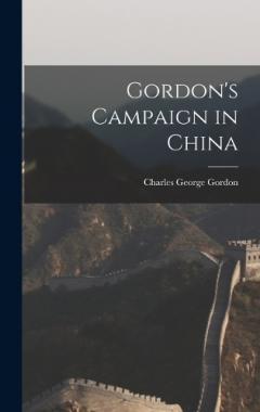 Coperta cărții Gordon's Campaign in China