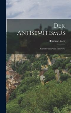 Der Antisemitismus: Ein Internationales Interview