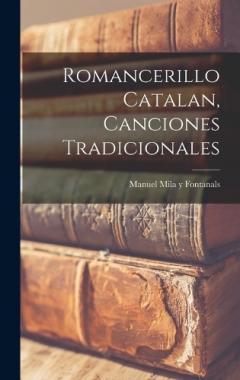 Romancerillo Catalan, Canciones Tradicionales