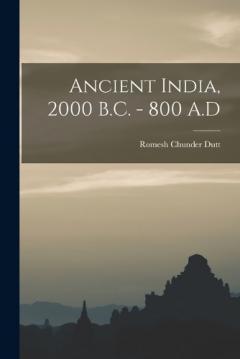 Ancient India, 2000 B.C. - 800 A.D