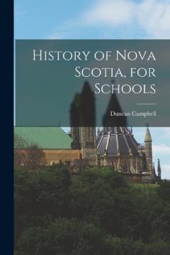 Coperta cărții History of Nova Scotia, for Schools