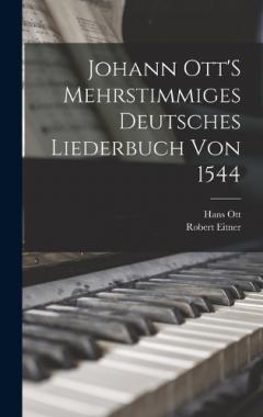 Coperta cărții Johann Ott'S Mehrstimmiges Deutsches Liederbuch Von 1544