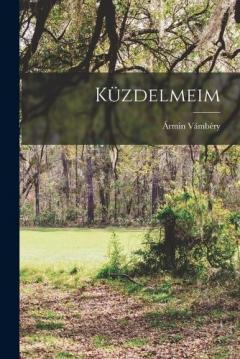 Küzdelmeim