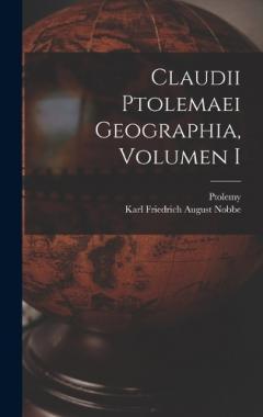 Coperta cărții Claudii Ptolemaei Geographia, Volumen I