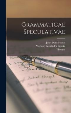 Coperta cărții Grammaticae Speculativae