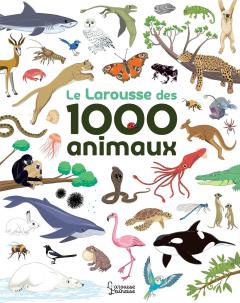 Coperta cărții Le Larousse des 1000 animaux