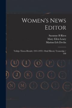 Coperta cărții Women's News Editor: Vallejo Times-Herald, 1931-1978: Oral History Transcript / 199