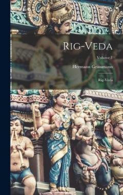Rig-Veda: Rig-veda; Volume 1