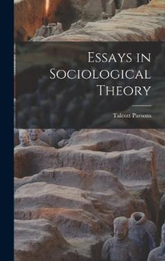 Coperta cărții Essays in Sociological Theory