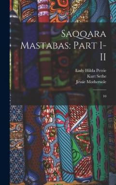 Coperta cărții Saqqara Mastabas: Part I-II: 10