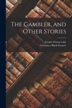 Coperta cărții The Gambler, and Other Stories
