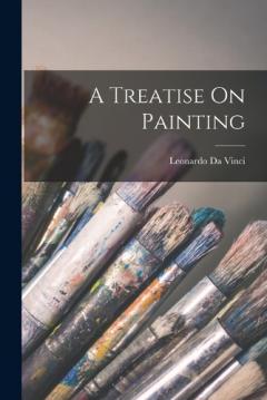 Coperta cărții A Treatise On Painting