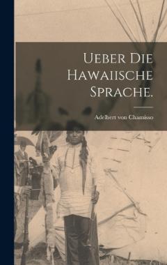 Ueber die Hawaiische Sprache.