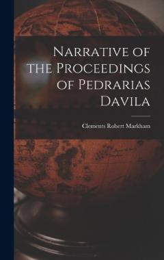 Coperta cărții Narrative of the Proceedings of Pedrarias Davila