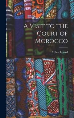 A Visit to the Court of Morocco
