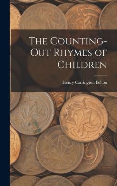 The Counting-Out Rhymes of Children