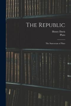 Coperta cărții The Republic: The Statesman of Plato
