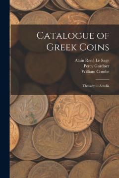 Coperta cărții Catalogue of Greek Coins: Thessaly to Aetolia