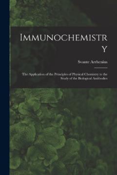Coperta cărții Immunochemistry; the Application of the Principles of Physical Chemistry to the Study of the Biological Antibodies