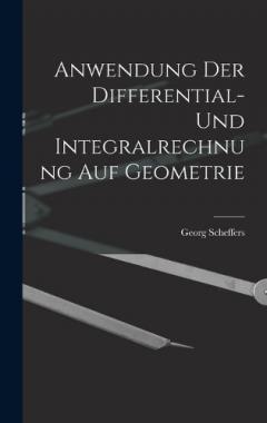 Coperta cărții Anwendung der Differential- und Integralrechnung auf Geometrie