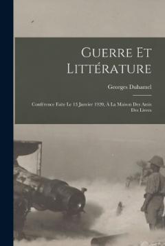 Coperta cărții Guerre et littérature: Conférence faite le 13 janvier 1920, à la maison des Amis des livres