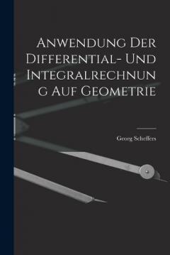 Coperta cărții Anwendung der Differential- und Integralrechnung auf Geometrie