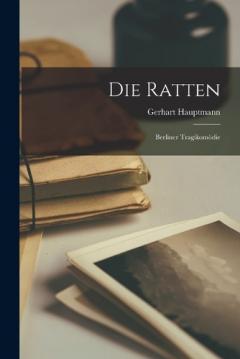 Die Ratten: Berliner Tragikomödie