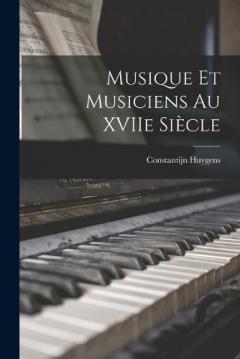 Coperta cărții Musique et Musiciens au XVIIe Siècle