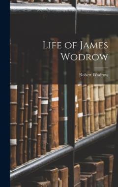 Life of James Wodrow