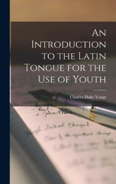 Coperta cărții An Introduction to the Latin Tongue for the Use of Youth
