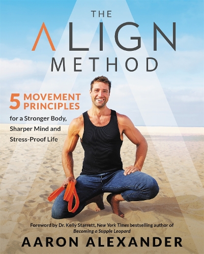 The Align Method - Aaron Alexander