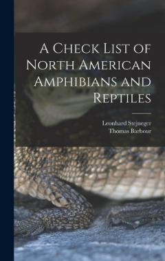 Coperta cărții A Check List of North American Amphibians and Reptiles