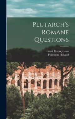 Plutarch's Romane Questions