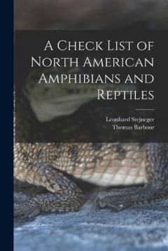 Coperta cărții A Check List of North American Amphibians and Reptiles