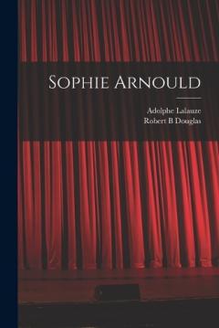 Coperta cărții Sophie Arnould