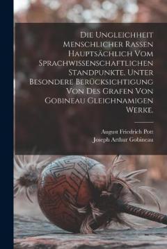 Coperta cărții Die Ungleichheit menschlicher Rassen hauptsächlich vom sprachwissenschaftlichen Standpunkte, unter besondere Berücksichtigung von des Grafen von Gobineau gleichnamigen Werke.