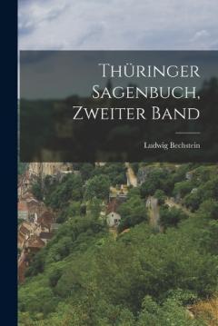 Thüringer Sagenbuch, Zweiter Band