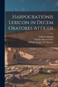 Coperta cărții Harpocrationis Lexicon in Decem Oratores Atticos