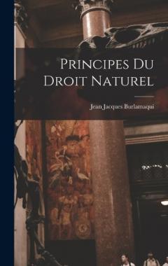 Coperta cărții Principes Du Droit Naturel