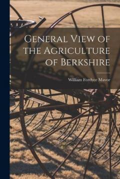 Coperta cărții General View of the Agriculture of Berkshire