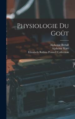 Coperta cărții Physiologie Du Goût