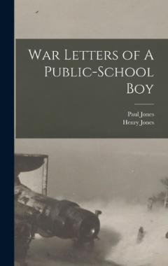 Coperta cărții War Letters of A Public-School Boy