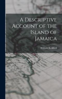 A Descriptive Account of the Island of Jamaica