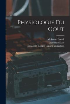 Coperta cărții Physiologie Du Goût