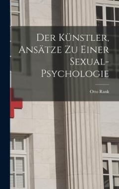 Der Künstler, Ansätze Zu Einer Sexual-Psychologie
