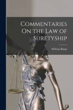 Coperta cărții Commentaries On the Law of Suretyship